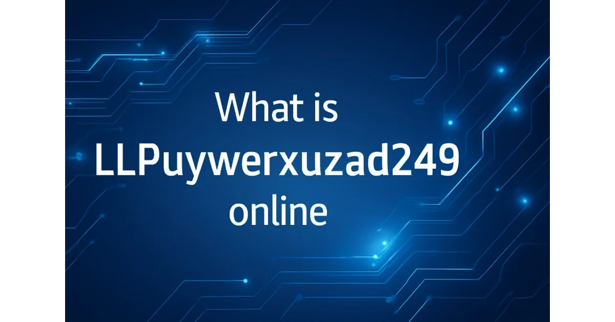 what is llpuywerxuzad249 online