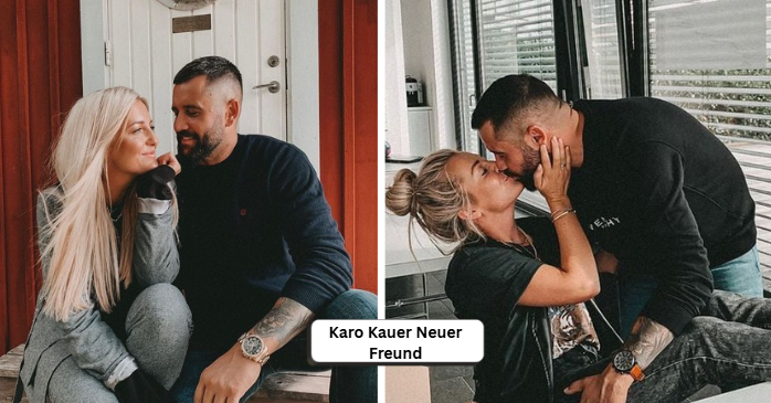 Karo Kauer neuer Freund Aktuelle Informationen, Gerüchte und Hintergründe karo kauer neuer freund